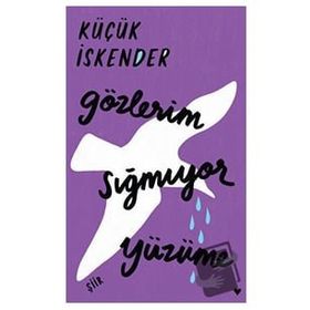 Gözlerim Sığmıyor Yüzüme -Ciltli- Küçük İskender
