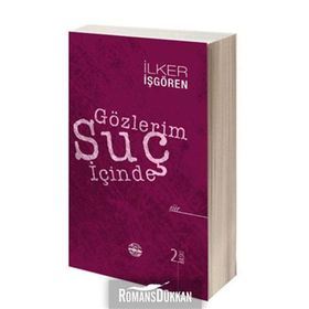 Gözlerim Suç İçinde - İlker İşgören