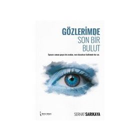 Gözlerimde Son Bir Bulut - Serhat Sarıkaya