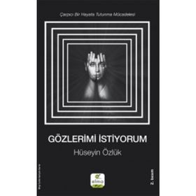 Gözlerimi İstiyorum - Hüseyin Özlük