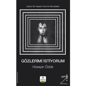 Gözlerimi İstiyorum - Hüseyin Özlük