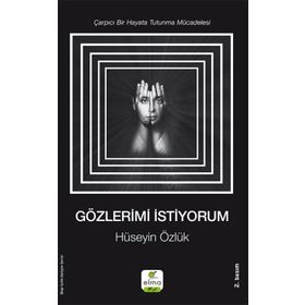Gözlerimi İstiyorum - Hüseyin Özlük