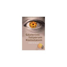 Gözlerimi İstiyorum Komutanım - Hüseyin Özlük