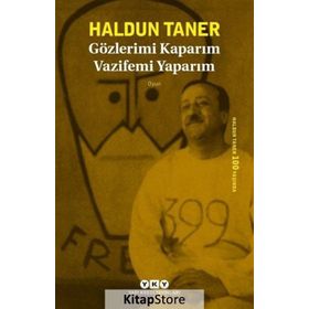 Gözlerimi Kaparım Vazifemi Yaparım Haldun Taner