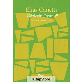 GÖZLERIN OYUNU - ELIAS CANETTI