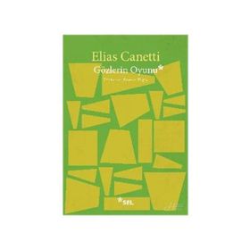 GÖZLERIN OYUNU - ELIAS CANETTI