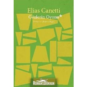 GÖZLERIN OYUNU - ELIAS CANETTI