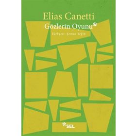 GÖZLERIN OYUNU - ELIAS CANETTI