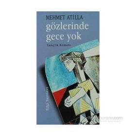 GÖZLERINDE GECE YOK - GENEL