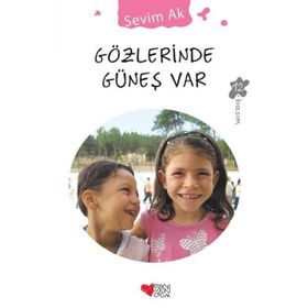GÖZLERİNDE GÜNEŞ VAR - SEVIM AK
