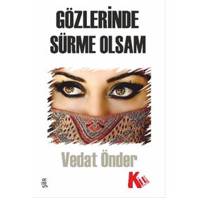 Gözlerinde Sürme Olsam - Vedat Önder