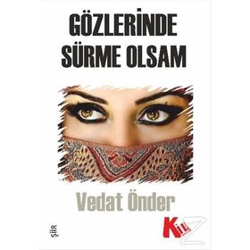 Gözlerinde Sürme Olsam - Vedat Önder