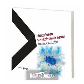 Gözlerinden Seyrediyorum Denizi - Hairka Külçür