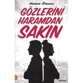 Gözlerini Haramdan Sakın - Merve Özcan
