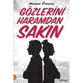 Gözlerini Haramdan Sakın - Merve Özcan