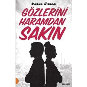 Gözlerini Haramdan Sakın - Merve Özcan