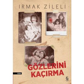 Gözlerini Kaçırma - Irmak Zileli