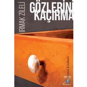 Gözlerini Kaçırma - Irmak Zileli