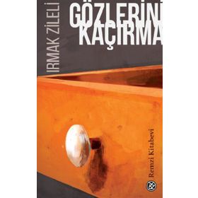 Gözlerini Kaçırma - Irmak Zileli