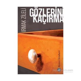 Gözlerini Kaçırma - Irmak Zileli