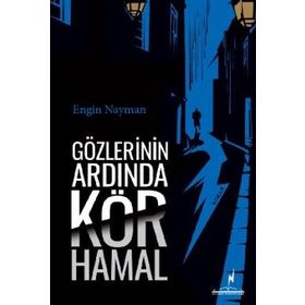 Gözlerinin Ardında Kör Hamal - Engin Nayman