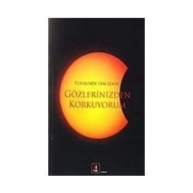 GÖZLERİNİZDEN KORKUYORUM - FERHUNDE HACIZADE