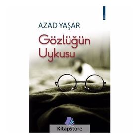 Gözlüğün Uykusu - Azad Yaşar