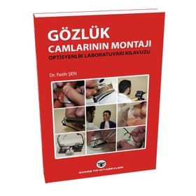 Gözlük Camlarının Montajı - Fatih Şen