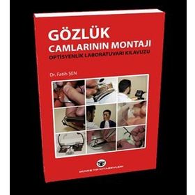 Gözlük Camlarının Montajı - Fatih Şen