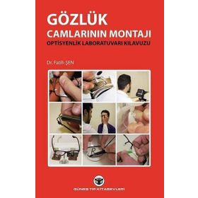 Gözlük Camlarının Montajı - Fatih Şen