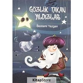 GÖZLÜK TAKAN YILDIZLAR - BESTAMI YAZGAN