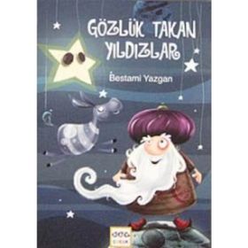 GÖZLÜK TAKAN YILDIZLAR - BESTAMI YAZGAN