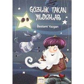 GÖZLÜK TAKAN YILDIZLAR - BESTAMI YAZGAN