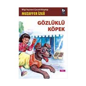 Gözlüklü Köpek - Muzaffer İzgü