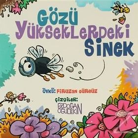 GÖZÜ YÜKSEKLERDEKİ SINEK - FIRUZAN GÜRBÜZ, ERDOĞAN OĞULTEKİN