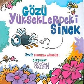 GÖZÜ YÜKSEKLERDEKİ SINEK - FIRUZAN GÜRBÜZ, ERDOĞAN OĞULTEKİN