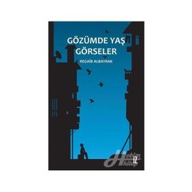 Gözümde Yaş Görseler - Regaib Albayrak