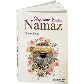 GÖZÜMÜN NURU NAMAZ ÇİZGİLERLE NAMAZ - AHMET AKIL YAĞINLI