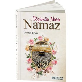 GÖZÜMÜN NURU NAMAZ ÇİZGİLERLE NAMAZ - AHMET AKIL YAĞINLI