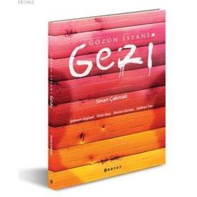 GÖZÜN İSYANI GEZI - ŞEBNEM İŞIGÜZEL;ÜMIT ALAN;AHMET GÜNTAN;GÖKHAN TAN