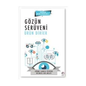 Gözün Serüveni - Ürün Dirier