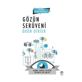 Gözün Serüveni - Ürün Dirier