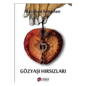GÖZYAŞI HIRSIZLARI - BATUHAN SOYASLAN