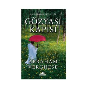 GÖZYAŞI KAPISI - ABRAHAM VERGHESE
