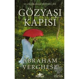 GÖZYAŞI KAPISI - ABRAHAM VERGHESE