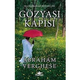 GÖZYAŞI KAPISI - ABRAHAM VERGHESE