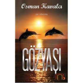 GÖZYAŞI - OSMAN KAVALCI