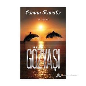 GÖZYAŞI - OSMAN KAVALCI