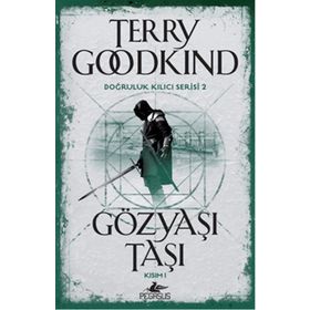 Gözyaşı Taşı - Kısım 1 - Terry Goodkind