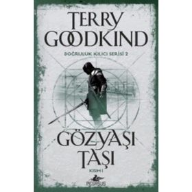 Gözyaşı Taşı - Kısım 1 - Terry Goodkind